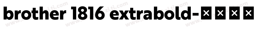 brother 1816 extrabold字体转换
